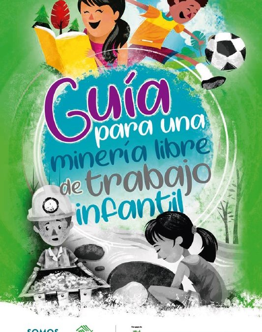Presentamos la Guía para una minería libre de trabajo infantil
